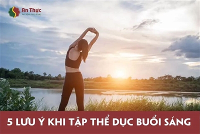 5 LƯU Ý KHI TẬP THỂ DỤC BUỔI SÁNG